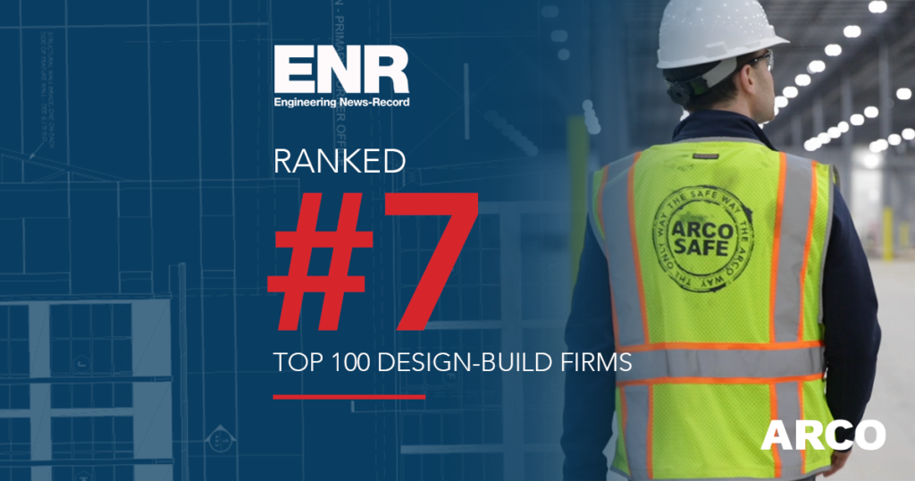Top Design Build Construction Firm in the United States - ENR Engineering News Record Top 100 design-build firms | best design build companies | ARCO DB | ARCO Design Build | ARCO Design/Build