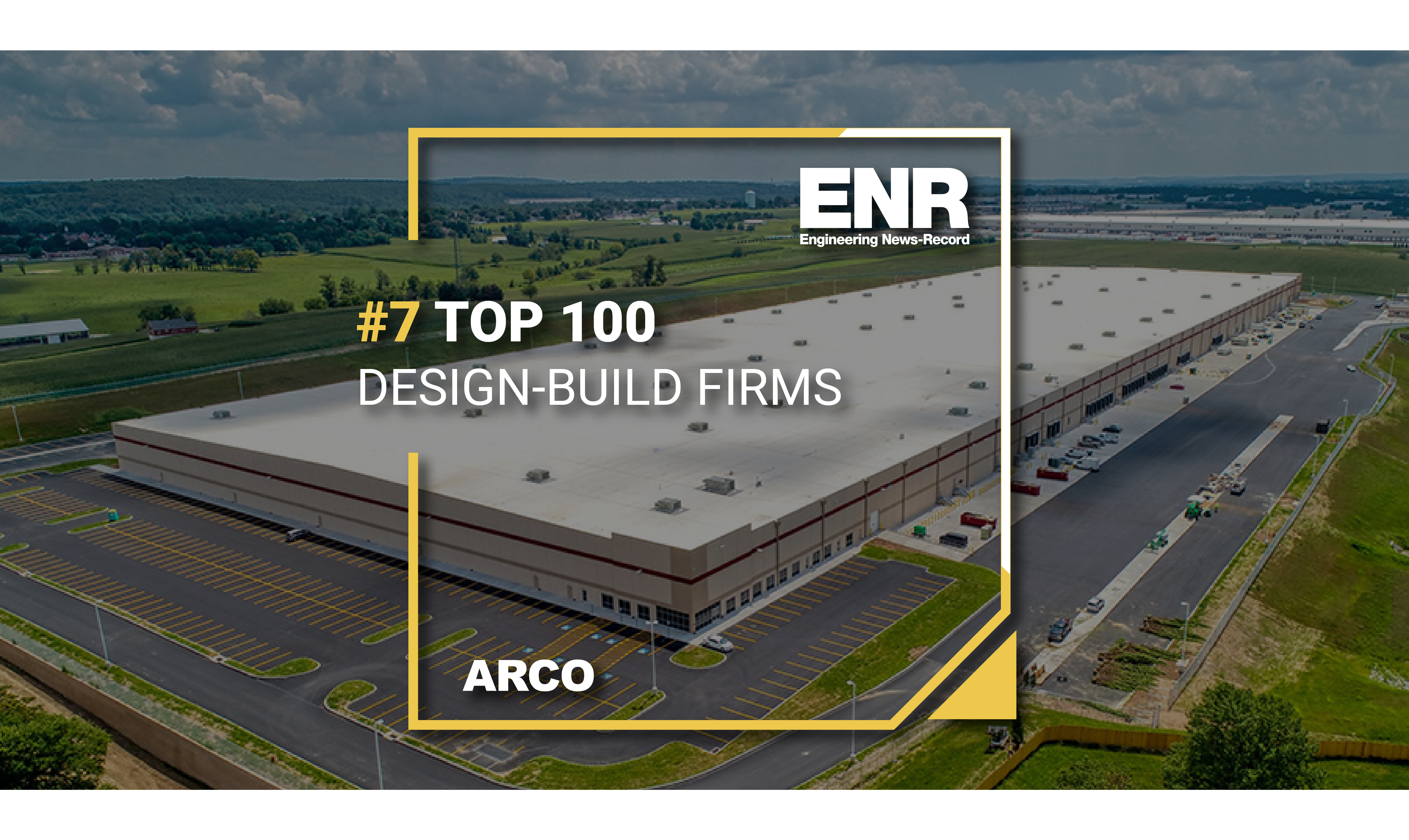 Arco Ranked The 7 Design Build Firm By Enr Arco Designbuild